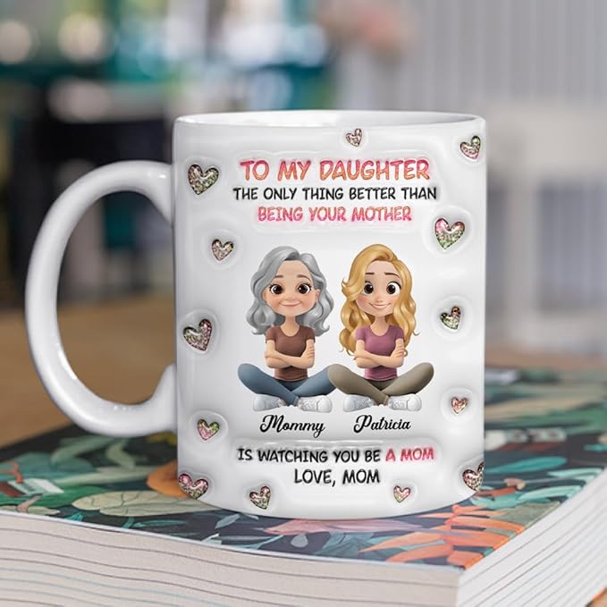 Wrappiness Daughter Mothers Day Personalized Gifts from Mom - To My Daughter Mug Custom 3D Inflated Effect Mug, Happy First Mothers Day Coffee Cup for Her - Watching You Be A Mom Gifts for New Mama