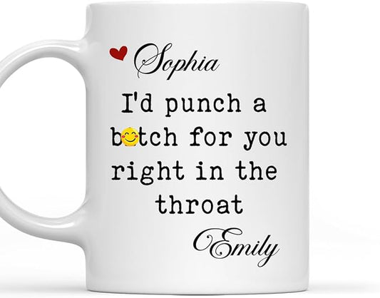 Wrappiness I’d Punch a B for You Custom Coffee Mug – Personalized Ceramic Cup with Funny Quote, Ideal Gift for Best Friend Women, Sister, BFF or Bestie Coworker for Special Occasions