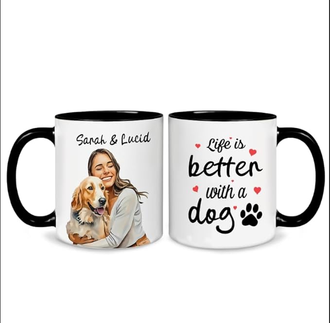 Personalized Dog Mug With Custom Photo And Name Life Is Better With A Dog Coffee Cup Gift For Dog Lovers Women Men Pet Owners Unique Personalized Dog Mom Dad Gift Ceramic Drinkware