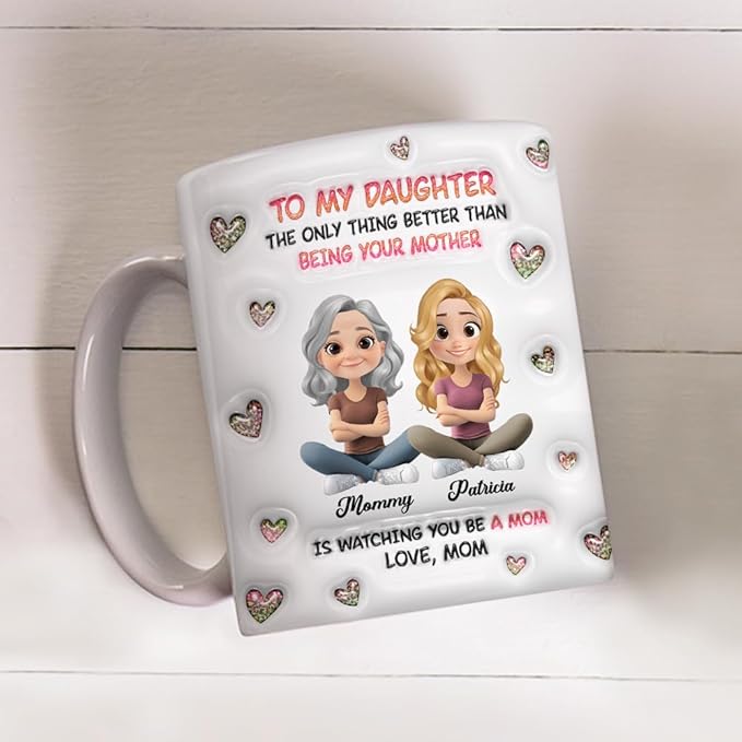 Wrappiness Daughter Mothers Day Personalized Gifts from Mom - To My Daughter Mug Custom 3D Inflated Effect Mug, Happy First Mothers Day Coffee Cup for Her - Watching You Be A Mom Gifts for New Mama