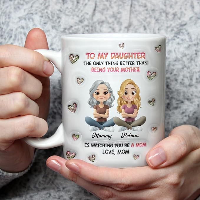 Wrappiness Daughter Mothers Day Personalized Gifts from Mom - To My Daughter Mug Custom 3D Inflated Effect Mug, Happy First Mothers Day Coffee Cup for Her - Watching You Be A Mom Gifts for New Mama