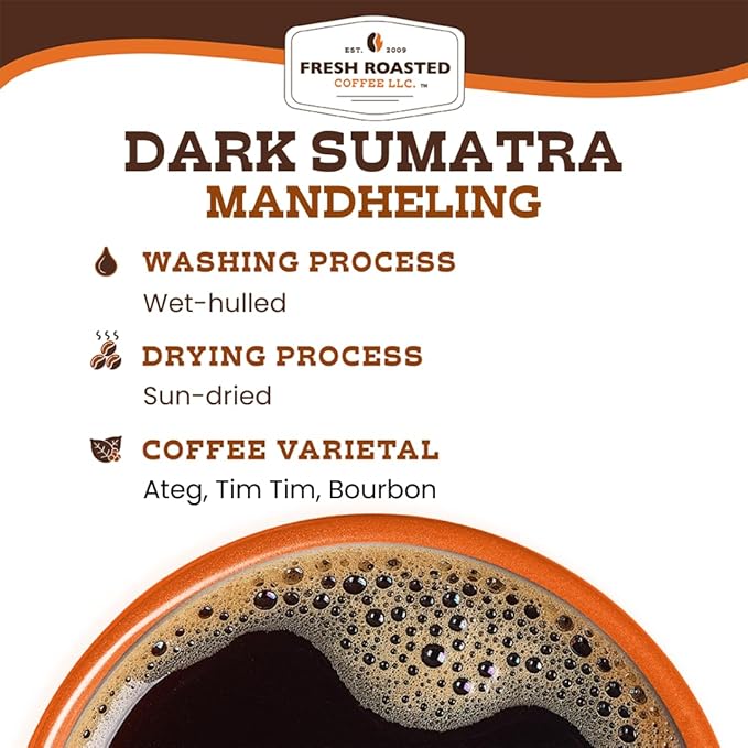 Fresh Roasted Coffee,100% Dark Sumatra Mandheling | 5 lb (80 oz) | Single Origin | Dark Roast | Kosher | Whole Bean