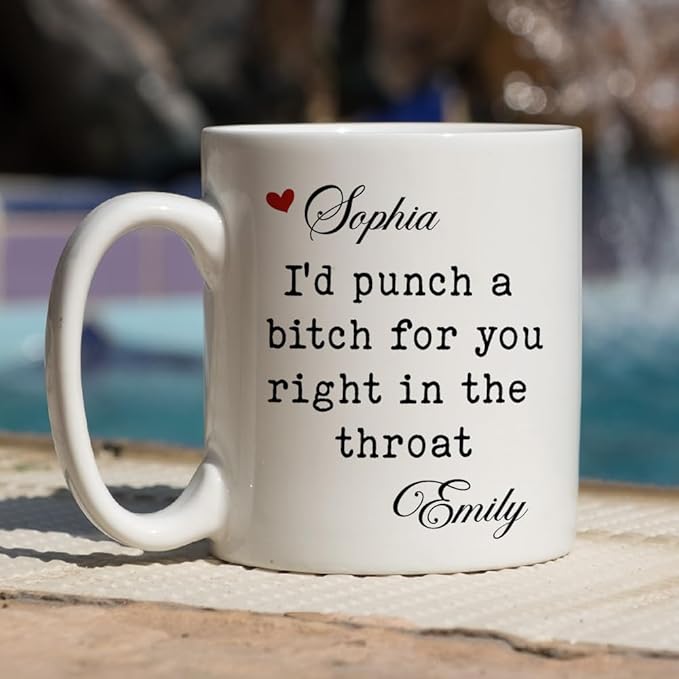 Wrappiness I’d Punch a B for You Custom Coffee Mug – Personalized Ceramic Cup with Funny Quote, Ideal Gift for Best Friend Women, Sister, BFF or Bestie Coworker for Special Occasions