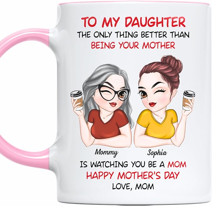 Wrappiness Personalized Daughter Accent Mug from Mom - Mothers Day Thoughtful Gifts for Daughter, Watching You Being A Mom Mug 11oz Pink Accent, Happy First Mothers Day Coffee Cup