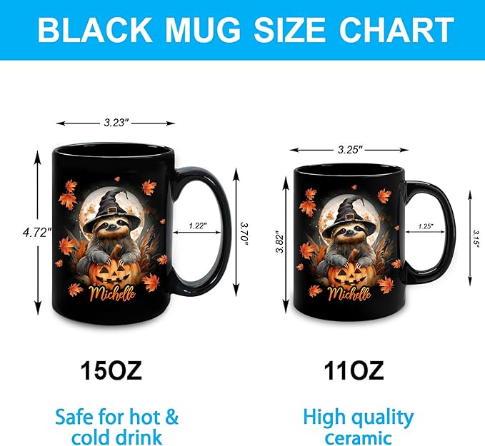 Hyturtle Personalized Halloween Sloth Mug - Sloth Gift For Women Lover - Wild Animal Lover Gift For Her Daughter - Spooky Season Decor For Fall Season Halloween - Coffee Cup Ceramic Mug 11 oz 15 oz
