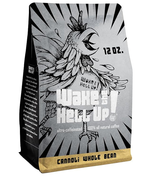 Wake The Hell Up! 12oz Ultra-Caffeinated Cannoli Whole Bean Coffee, Low Acid, Medium-Dark Roast
